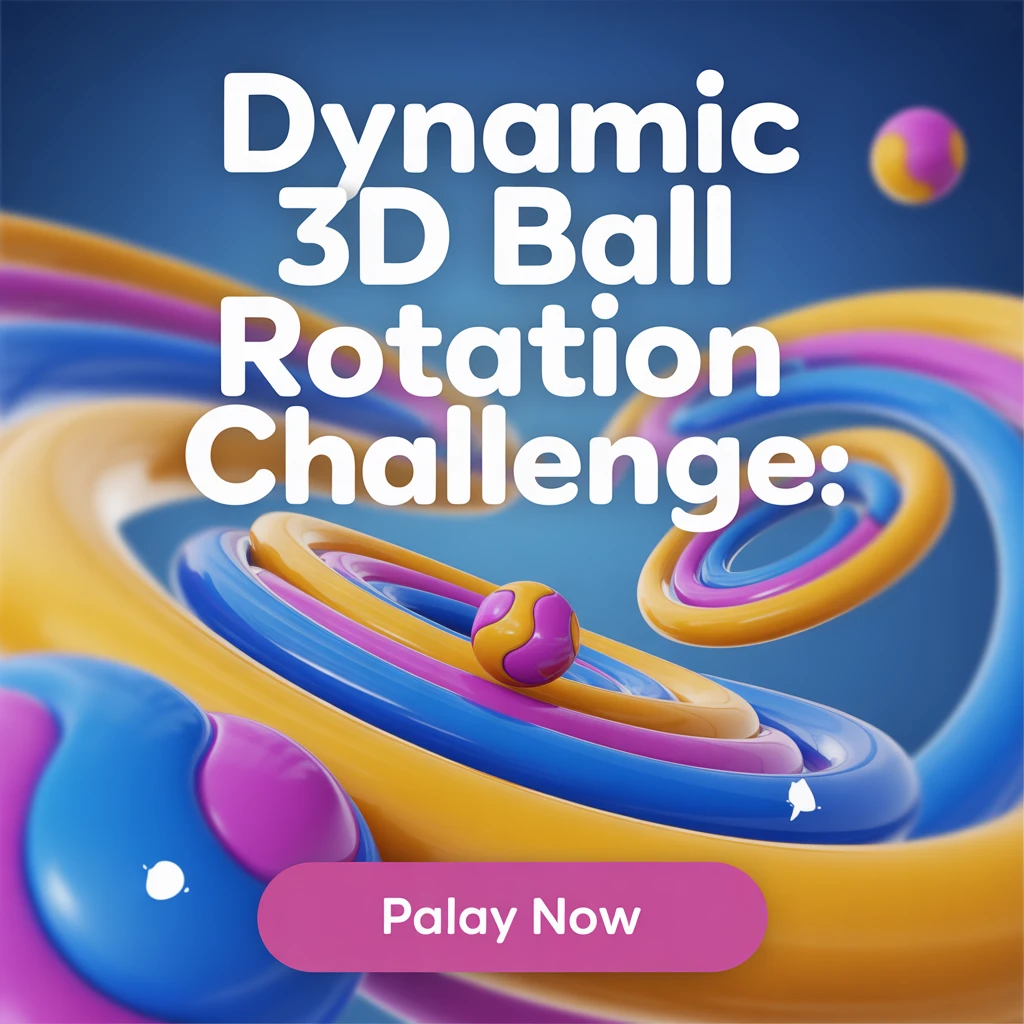 Cover image of Dynamic 3D Ball Rotation Challenge - Play Free Online Game!